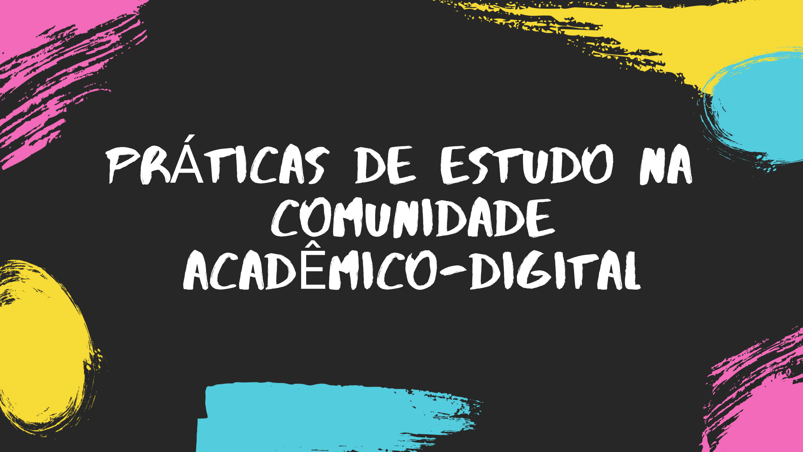 Práticas de Estudo na Comunidade Acadêmico-Digital